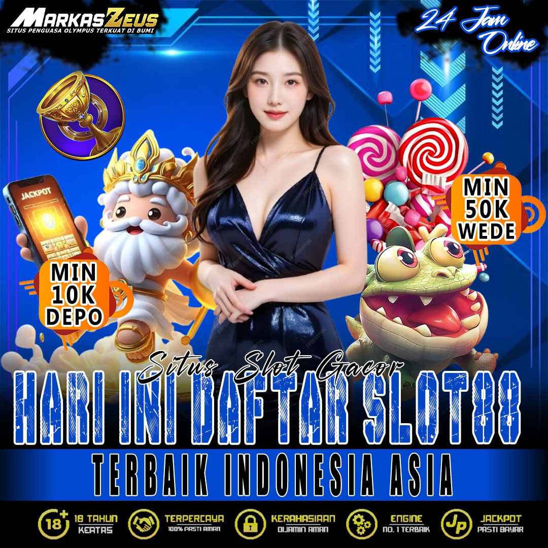 MARKASZEUS | Situs Slot Gacor Hari Ini Daftar Slot88 Terbaik Indonesia & Asia